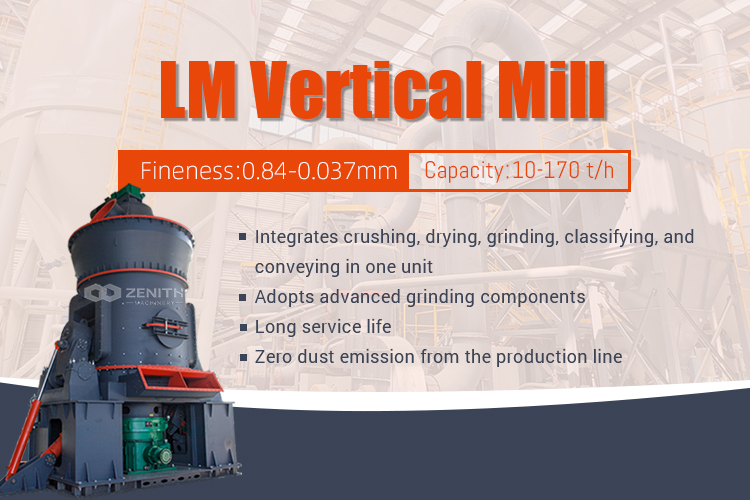 Zenith LM Vertical Mill Empowers Green Transformation of the Cement Industry