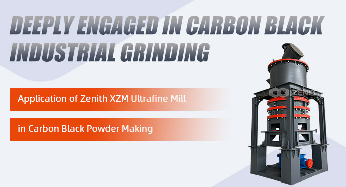 Application of Zenith XZM Ultrafine Mill in Carbon Black Powder Making image
